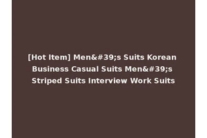 [Hot Item] Men's Suits Korean Business Casual Suits Men's Striped Suits Interview Work Suits