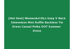 [Hot Item] Women's Sexy V Neck Sleeveless Mini Ruffle Backless Tie Dress Casual Polka DOT Summer Dress