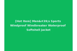 [Hot Item] Men's Sports Windproof Windbreaker Waterproof Softshell Jacket