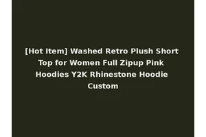 [Hot Item] Washed Retro Plush Short Top for Women Full Zipup Pink Hoodies Y2K Rhinestone Hoodie Custom