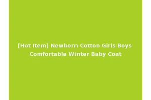 [Hot Item] Newborn Cotton Girls Boys Comfortable Winter Baby Coat