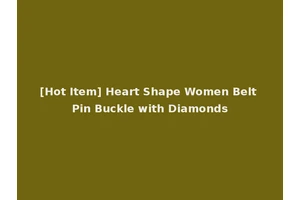 [Hot Item] Heart Shape Women Belt Pin Buckle with Diamonds