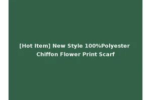 [Hot Item] New Style 100%Polyester Chiffon Flower Print Scarf