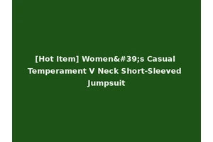 [Hot Item] Women's Casual Temperament V Neck Short-Sleeved Jumpsuit