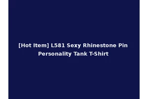 [Hot Item] L581 Sexy Rhinestone Pin Personality Tank T-Shirt