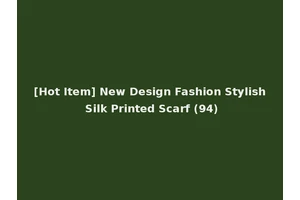 [Hot Item] New Design Fashion Stylish Silk Printed Scarf (94)