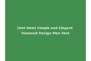[Hot Item] Simple and Elegant Diamond Design Men Vest