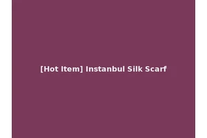 [Hot Item] Instanbul Silk Scarf
