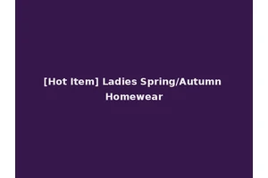[Hot Item] Ladies Spring/Autumn Homewear