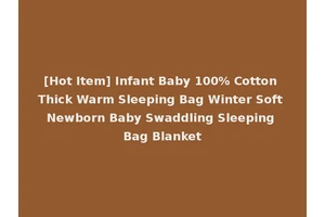 [Hot Item] Infant Baby 100% Cotton Thick Warm Sleeping Bag Winter Soft Newborn Baby Swaddling Sleeping Bag Blanket