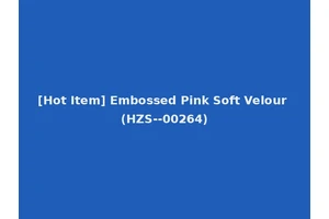 [Hot Item] Embossed Pink Soft Velour (HZS--00264)