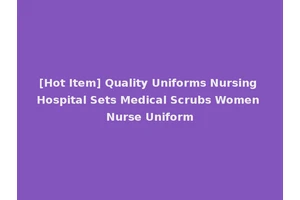 [Hot Item] Quality Uniforms Nursing Hospital Sets Medical Scrubs Women Nurse Uniform