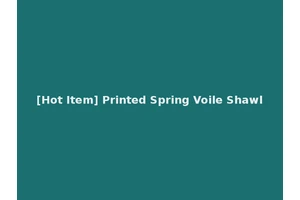 [Hot Item] Printed Spring Voile Shawl