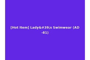 [Hot Item] Lady's Swimwear (AD-81)