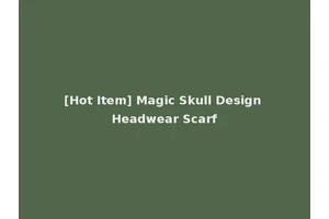[Hot Item] Magic Skull Design Headwear Scarf