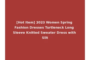 [Hot Item] 2023 Women Spring Fashion Dresses Turtleneck Long Sleeve Knitted Sweater Dress with Slit