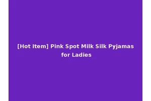[Hot Item] Pink Spot Milk Silk Pyjamas for Ladies