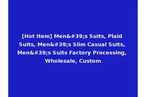 [Hot Item] Men's Suits, Plaid Suits, Men's Slim Casual Suits, Men's Suits Factory Processing, Wholesale, Custom