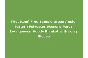 [Hot Item] Free Sample Green Apple Pattern Polyester Womens Peret Loungewear Hoody Blanket with Long Sleeve