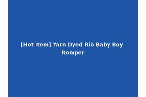 [Hot Item] Yarn Dyed Rib Baby Boy Romper