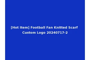 [Hot Item] Football Fan Knitted Scarf Custom Logo 20240717-2