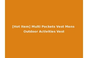 [Hot Item] Multi Pockets Vest Mens Outdoor Activities Vest