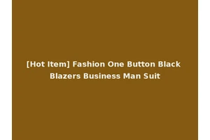 [Hot Item] Fashion One Button Black Blazers Business Man Suit