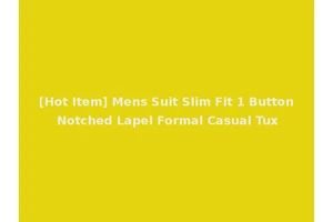 [Hot Item] Mens Suit Slim Fit 1 Button Notched Lapel Formal Casual Tux