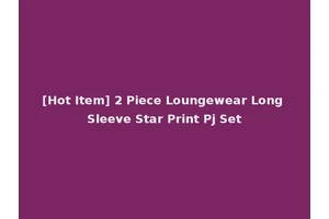[Hot Item] 2 Piece Loungewear Long Sleeve Star Print Pj Set
