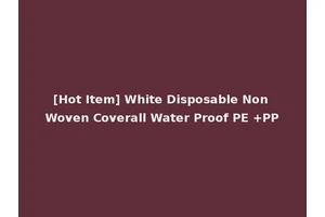 [Hot Item] White Disposable Non Woven Coverall Water Proof PE +PP