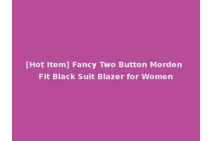 [Hot Item] Fancy Two Button Morden Fit Black Suit Blazer for Women