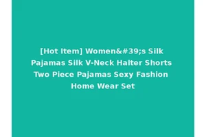 [Hot Item] Women's Silk Pajamas Silk V-Neck Halter Shorts Two Piece Pajamas Sexy Fashion Home Wear Set