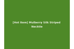 [Hot Item] Mulberry Silk Striped Necktie