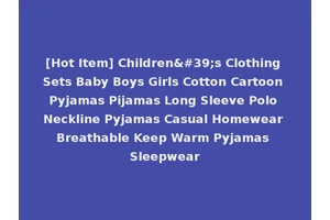 [Hot Item] Children's Clothing Sets Baby Boys Girls Cotton Cartoon Pyjamas Pijamas Long Sleeve Polo Neckline Pyjamas Casual Homewear Breathable Keep Warm Pyjamas Sleepwear