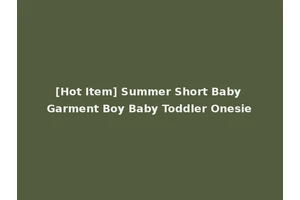 [Hot Item] Summer Short Baby Garment Boy Baby Toddler Onesie
