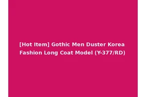 [Hot Item] Gothic Men Duster Korea Fashion Long Coat Model (Y-377/RD)