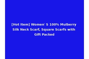 [Hot Item] Women′ S 100% Mulberry Silk Neck Scarf, Square Scarfs with Gift Packed