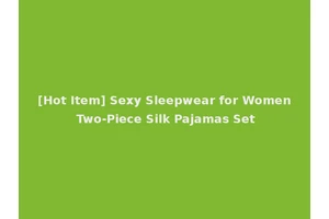 [Hot Item] Sexy Sleepwear for Women Two-Piece Silk Pajamas Set