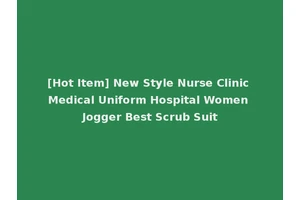 [Hot Item] New Style Nurse Clinic Medical Uniform Hospital Women Jogger Best Scrub Suit