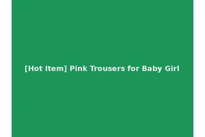 [Hot Item] Pink Trousers for Baby Girl