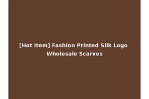 [Hot Item] Fashion Printed Silk Logo Wholesale Scarves