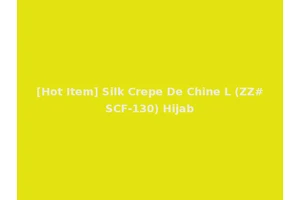 [Hot Item] Silk Crepe De Chine L (ZZ#SCF-130) Hijab