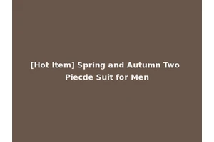 [Hot Item] Spring and Autumn Two Piecde Suit for Men