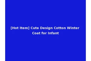 [Hot Item] Cute Design Cotton Winter Coat for Infant