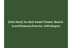[Hot Item] Ss Red Small Flower Beach Scarf/Kimono/Poncho 100%Rayon