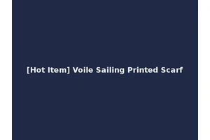 [Hot Item] Voile Sailing Printed Scarf