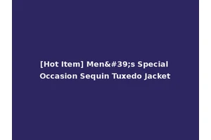[Hot Item] Men's Special Occasion Sequin Tuxedo Jacket