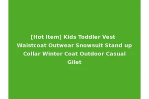 [Hot Item] Kids Toddler Vest Waistcoat Outwear Snowsuit Stand up Collar Winter Coat Outdoor Casual Gilet