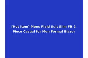 [Hot Item] Mens Plaid Suit Slim Fit 2 Piece Casual for Men Formal Blazer