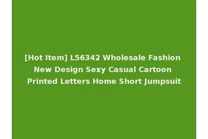 [Hot Item] L56342 Wholesale Fashion New Design Sexy Casual Cartoon Printed Letters Home Short Jumpsuit